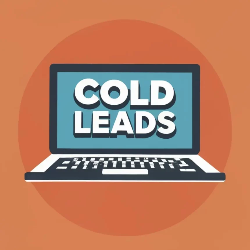 Strategies For Converting Cold Leads Into Warm Leads