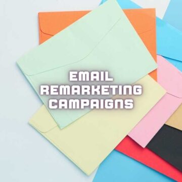 Email Remarketing Campaigns