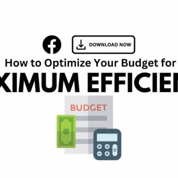 How to Optimize Your Budget for Maximum Efficiency | Facebook Business | Facebook Ads Manager
