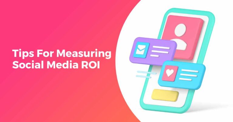 Tips For Measuring Social Media ROI
